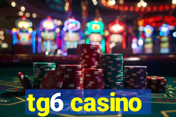 tg6 casino